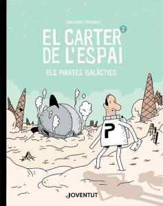 Club de cmic infantil: "El carter de l'espai 2", de Guillaume Perreault -Imatge 1-