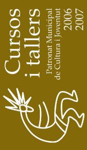 Cursos i tallers 2006-2007 del Centre Cultural -Imatge 1-