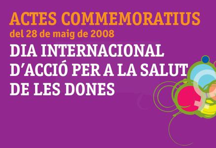 Comencen els actes commemoratius del Dia Internacional d'Acció per la Salut de les dones -Imatge 1-