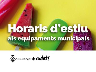Horaris d'estiu dels equipaments municipals -Imatge 1-