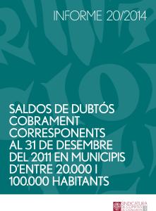 Informe Sindicatura de Comptes 20/2014. Saldos de dubts cobrament municipis 20.000-100.000 hb -Imatge 1-