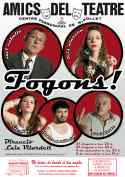 Teatre: <i>Fogons!</i>