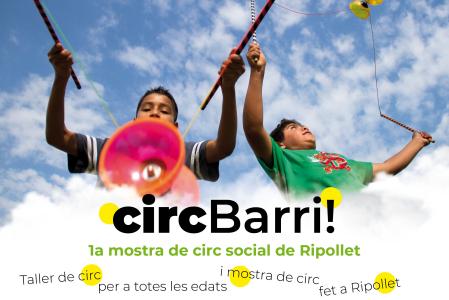 "CircBarri!" arriba dissabte amb una mostra de circ fet a Ripollet i tallers per a tothom -Imatge 1-