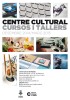 Nova oferta de cursos i tallers al Centre Cultural  -Imatge 2-