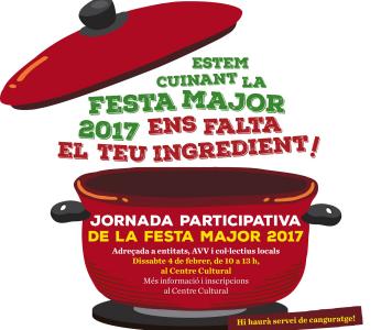 Crida a participar en la jornada de la Festa Major 2017 que tindrà lloc del 4 de febrer -Imatge 1-