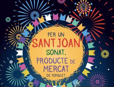 L'Associació Venedors i Paradistes endega la campanya 'Per un Sant Joan sonat, producte de Mercat' -Imatge 1-