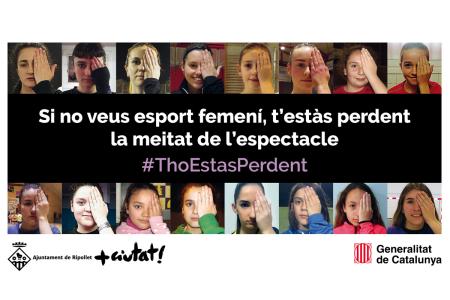Ripollet se suma a la campanya #ThoEstasPerdent per visibilitzar l'esport femen als mitjans -Imatge 1-